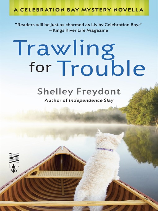 Title details for Trawling for Trouble by Shelley Freydont - Available